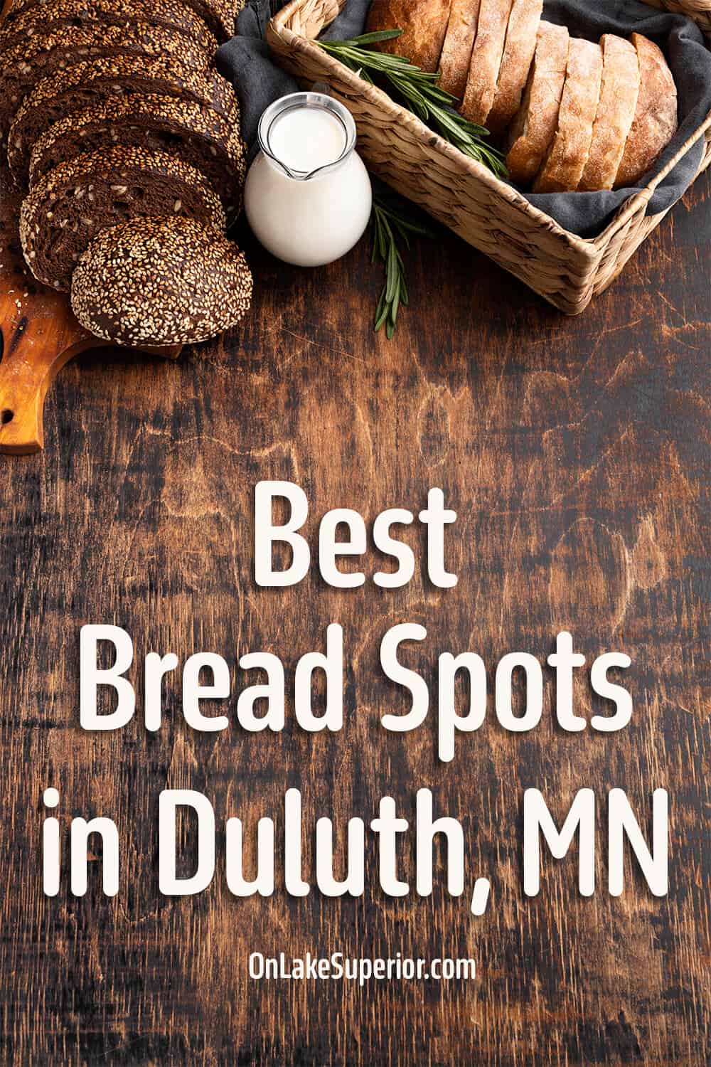 best bread spots duluth PIN WEB