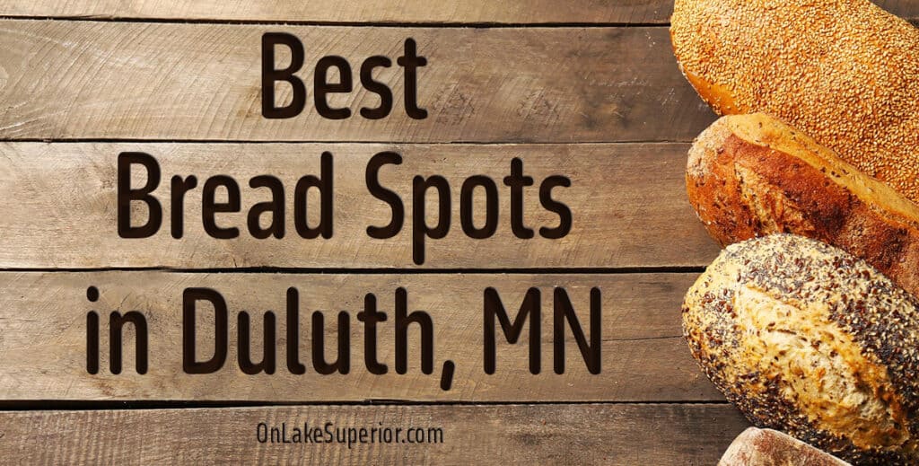 Best bread in Duluth MN showing bread with a carved wood